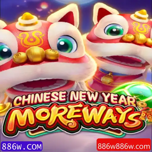 Descubra o Fascinante Jogo CHINESENEWYEARMOREWAYS e a Plataforma 886W.COM